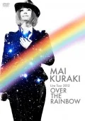 Mai Kuraki Live Tour 2012 ～OVER THE RAINBOW～ (2DVD) Cover
