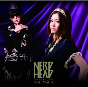 NEARDHEAD - Doushite Suki Nandarou (どうして好きなんだろう) feat. Mai.K  Photo
