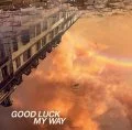 GOOD LUCK MY WAY (CD) Cover