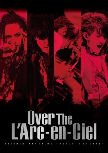 DOCUMENTARY FILMS ～WORLD TOUR 2012～ 「Over The L'Arc-en-Ciel」  Photo