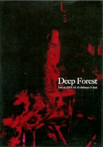 Deep Forest -Live at 2005.10.16 Shibuya O-East-  Photo