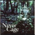 Never Cage (CD+DVD) Cover