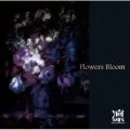 Flowers Bloom (CD+DVD A) Cover