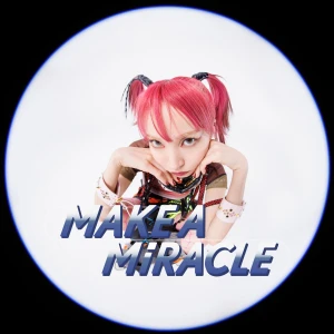 MAKE A MiRACLE  Photo