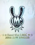 ☆★Best the LM.C★☆2006-2011 SINGLES (CD+DVD) Cover