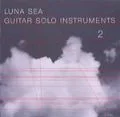 LUNA SEA GUITAR SOLO INSTRUMENTS 2  Cover