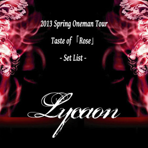 2013 Spring Oneman Tour-Taste of 『Rose』-Set List-  Photo