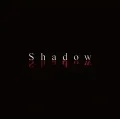 Shadow (CD+DVD) Cover