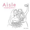 Aisle ～wedding story～ Cover