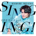 Ultimo album di Mamoru Miyano: MAMORU MIYANO LIVE TOUR 2023 ～SINGING!～