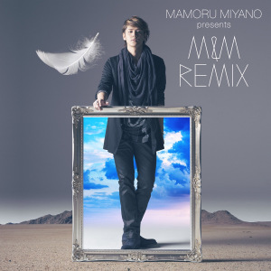 MAMORU MIYANO presents M&M REMIX  Photo