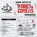 MAN WITH A "B-SIDES & COVERS" MISSION Cover