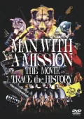 MAN WITH A MISSION THE MOVIE -TRACE the HISTORY- Cover