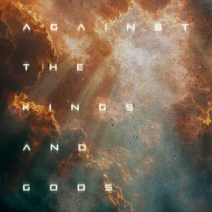 Against the Kings and Gods  Photo