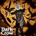 Dark Crow (CD+DVD) Cover