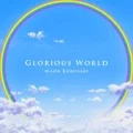 Glorious World (Digital) Cover