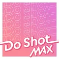 Ultimo singolo di MAX: Do Shot