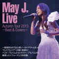 May J. Live Autumn Tour 2013 ~Best & Covers~  Cover
