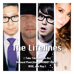 The Lifelines - The Lifelines (feat. ☆Taku Takahashi(m-flo), Maynard Plant(blanc./MONKEY MAJIK), WISE, May J.)  Photo