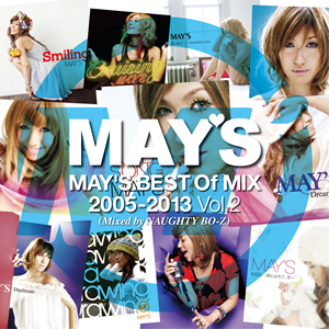 MAY'S BEST Of MIX 2005-2013 vol.2 (Mixed by NAUGHTY BO-Z)  Photo