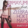 DJ MAYUMI feat.ZEEBRA, HOKT, MAY'S - PARTY UP Cover