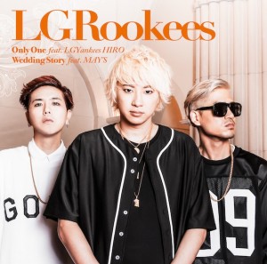 LGRookees - Only One feat. LGYankees HIRO / Wedding Story feat. MAY’S  Photo
