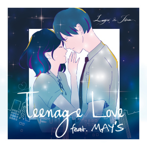 Lugz&Jera - Teenage Love feat. MAY'S  Photo