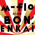 m-flo DJ MIX "BON! ENKAI"  Cover