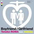 Roma Tanaka (田中ロウマ) - Boyfriend / Girlfriend feat. melody.  Photo
