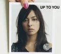 UP TO YOU (CD+DVD) Cover