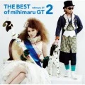 THE BEST of mihimaru GT2 (CD+DVD) Cover