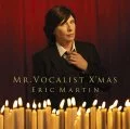 Eric Martin - MR.VOCALIST X'MAS Cover