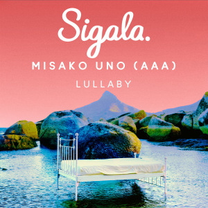 Sigala - Lullaby (ララバイ) feat. Misako Uno (AAA)  Photo
