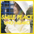 Ultimo singolo di Misako Uno: SMILE PEACE