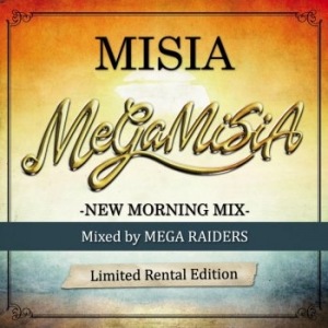 MEGA MISIA-NEW MORNING MIX-Mixed by MEGA RAIDERS  Photo