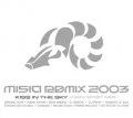 MISIA REMIX 2003 KISS IN THE SKY-NON STOP MIX- (2CD) Cover