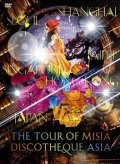 THE TOUR OF MISIA DISCOTHEQUE ASIA (2DVD Regular Edition) Cover