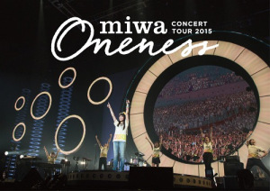 miwa concert tour 2015 “ONENESS” ～Complete Edition～  Photo