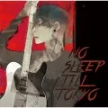 NO SLEEP TILL TOKYO (CD+DVD) Cover
