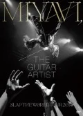 MIYAVI, THE GUITAR ARTIST –SLAP THE WORLD TOUR 2014- (2DVD Limited Edition) Cover