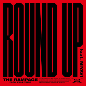 THE RAMPAGE from EXILE TRIBE - ROUND UP feat. MIYAVI  Photo