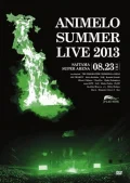 Animelo Summer Live 2013 -FLAG NINE- 8.23 Cover Animelo Summer Live 2013 -FLAG NINE- 8.23 Cover