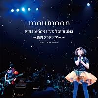 "FULLMOON LIVE TOUR 2012 ～Nounai Land Tour～" FINAL in NHK Hall  (「FULLMOON LIVE TOUR 2012 ～脳内ランドツアー～」FINAL in NHKホール) (Rental)  Photo