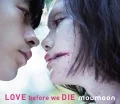 LOVE before we DIE  (CD+BD) Cover