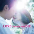 LOVE before we DIE (CD) Cover