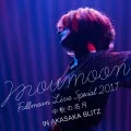 moumoon FULLMOON LIVE SPECIAL 2017 ~Naka Akino Meigetsu~ IN AKASAKA BLITZ (Digital) Cover