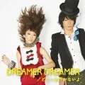 DREAMER DREAMER / Doko e mo Ikanai yo (どこへも行かないよ)  (CD+DVD) Cover