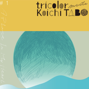 tricolor meets Koichi TABO - A Place In My Heart (feat. moumoon)  Photo