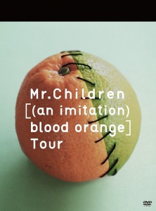 Mr.Children [(an imitation) blood orange] Tour  Photo