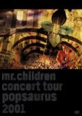 Mr.Children CONCERT TOUR POPSAURUS 2001 (2DVD) Cover